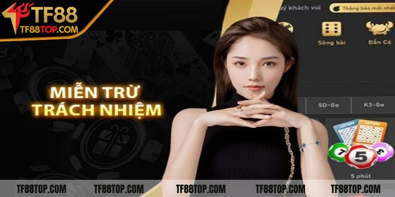 Miễn trừ trách nhiệm TF88 có gì đặc biệt